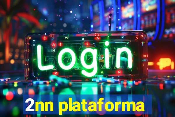 2nn plataforma